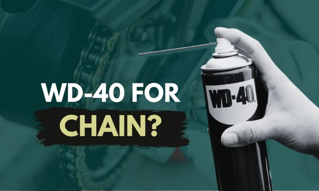 WD40 for motorcycle chain