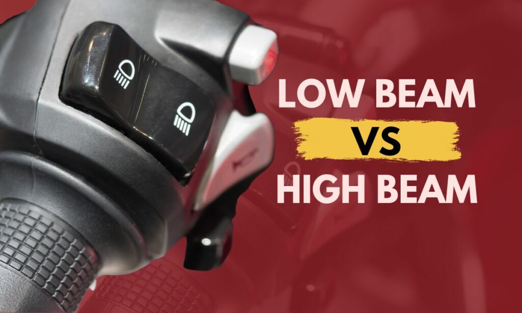 Low vs High Beam differences