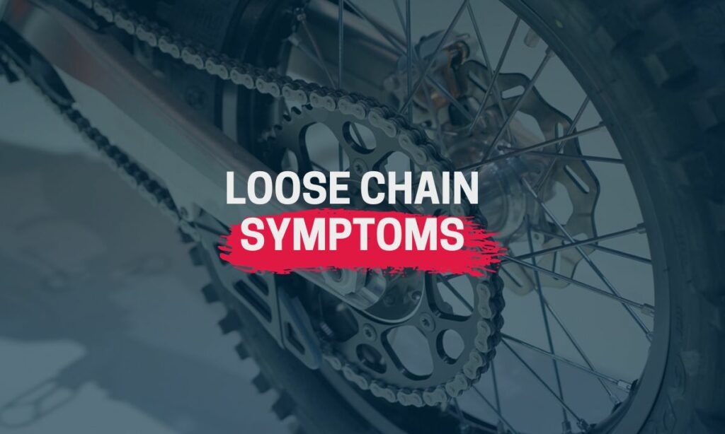 5 Symptoms of a Loose Motorcycle Chain (And How to Fix!)
